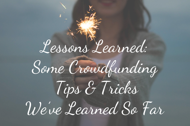 Crowdfunding Lessons Learned